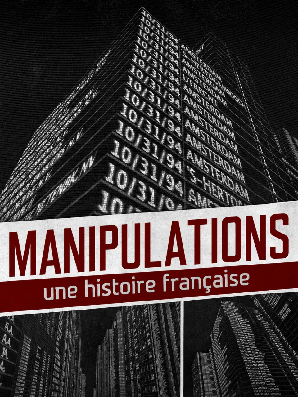 Manipulations : une histoire française